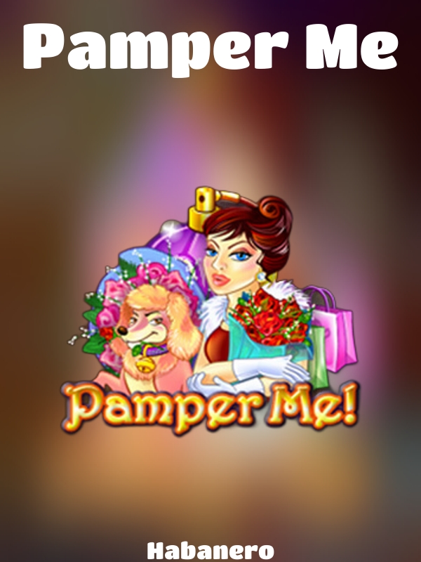 Pamper Me slot Habanero