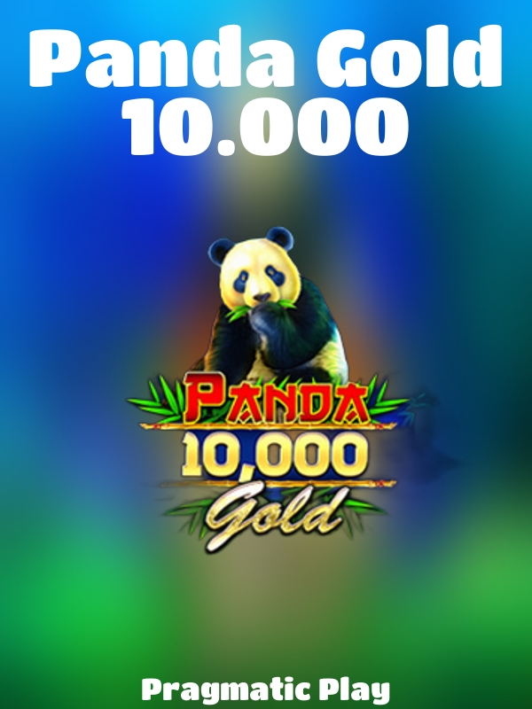 Panda Gold 10.000 slot Pragmatic Play