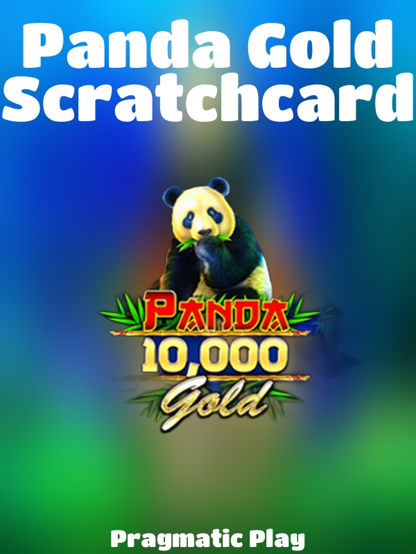 Panda Gold Scratchcard slot Pragmatic Play