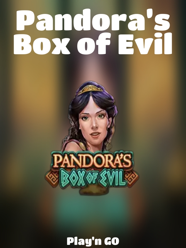 Pandora’s Box of Evil slot Play'n GO