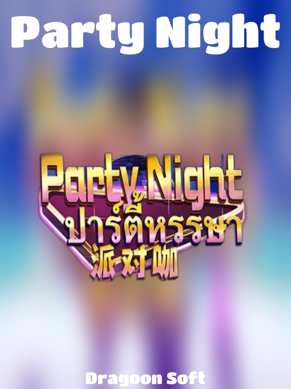 Party Night slot Dragoon Soft