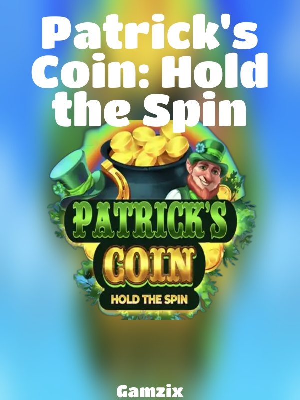 Patrick's Coin: Hold the Spin slot Gamzix