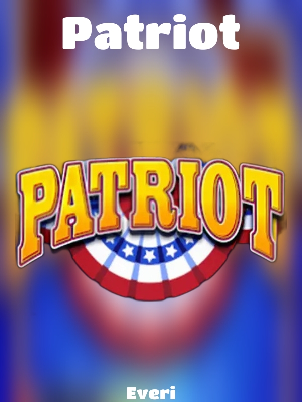 Patriot slot Everi