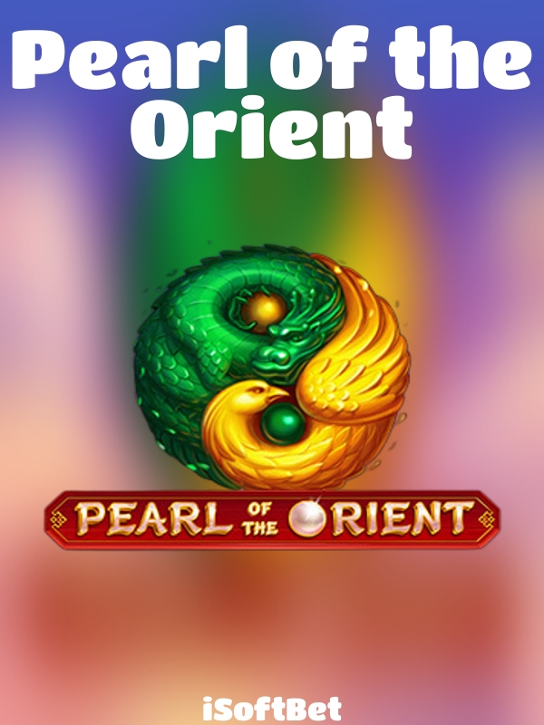 Pearl of the Orient slot iSoftBet