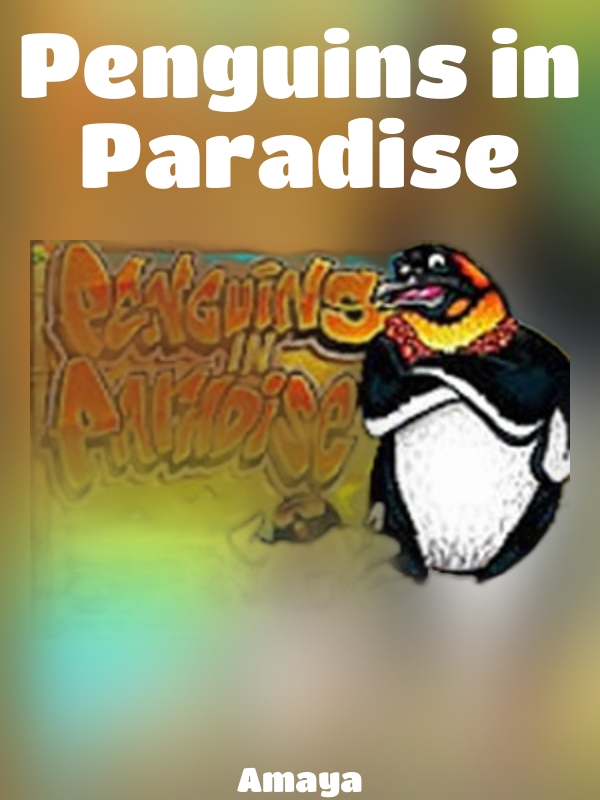 Penguins in Paradise slot Amaya