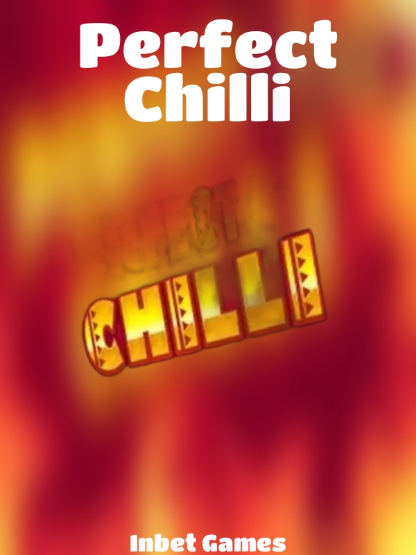 Perfect Chilli slot Inbet Games