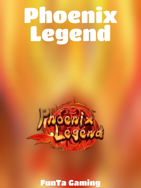 Phoenix Legend slot FunTa Gaming