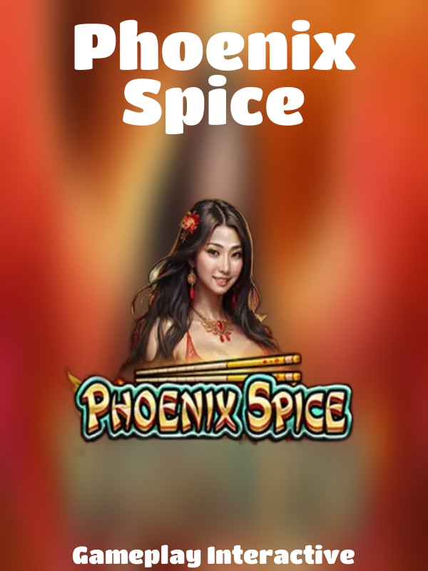 Phoenix Spice slot Gameplay Interactive