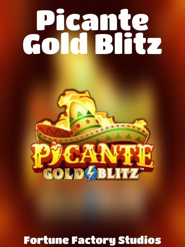 Picante Gold Blitz slot Fortune Factory Studios