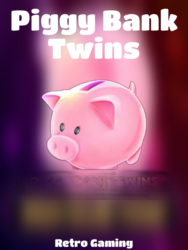 Piggy Bank Twins slot Retro Gaming