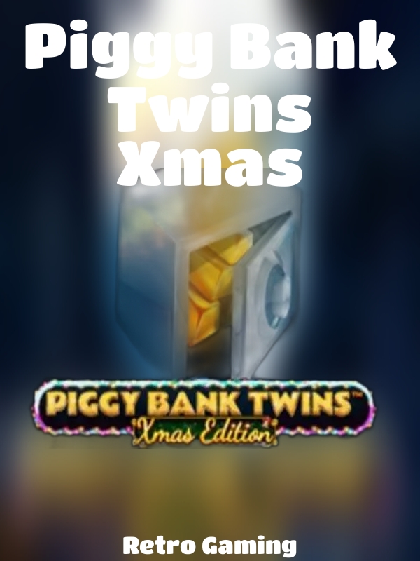 Piggy Bank Twins Xmas slot Retro Gaming