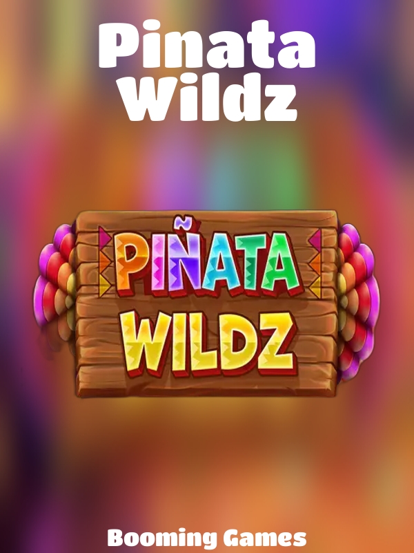 Pinata Wildz slot Booming Games