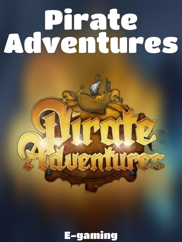 Pirate Adventures slot E-gaming