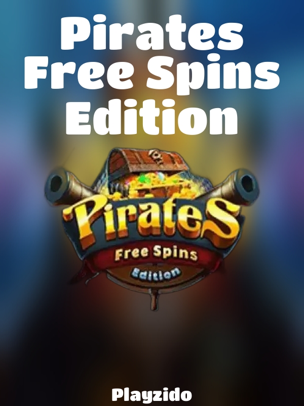 Pirates Free Spins Edition slot Playzido