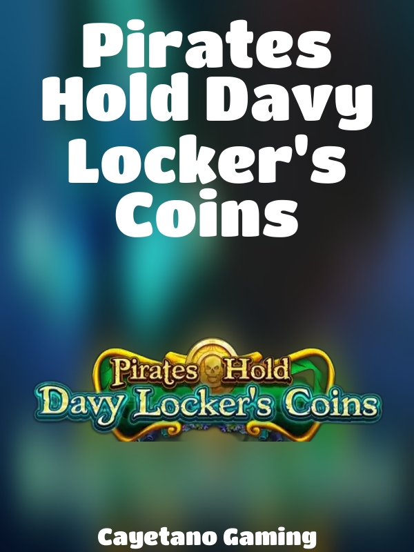 Pirates Hold Davy Locker's Coins slot Cayetano Gaming