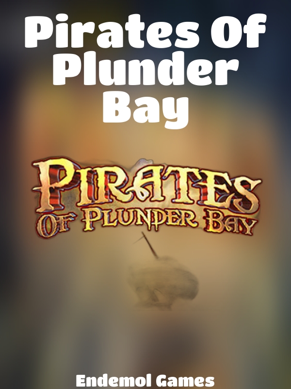 Pirates Of Plunder Bay slot Endemol Games