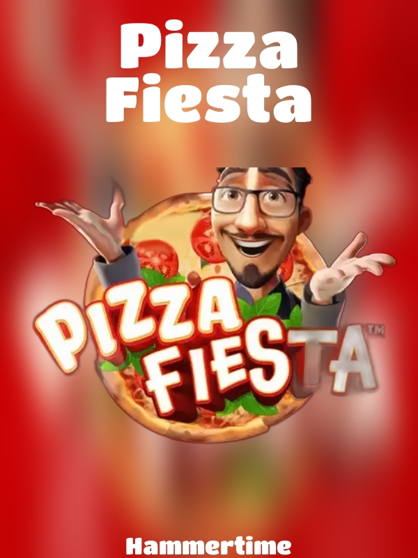 Pizza Fiesta slot Hammertime