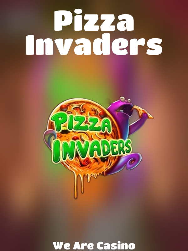 Pizza Invaders slot We Are Casino