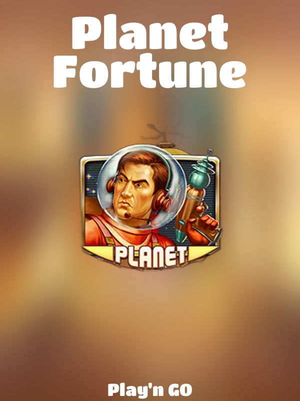 Planet Fortune slot Play'n GO