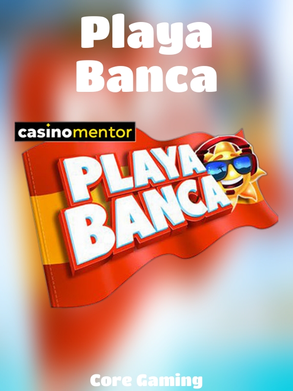 Playa Banca slot Core Gaming