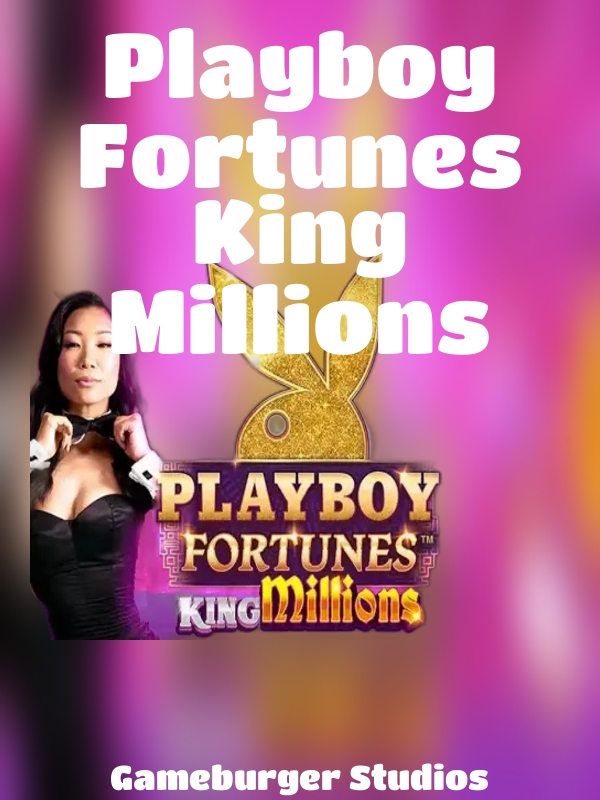 Playboy Fortunes King Millions slot Gameburger Studios