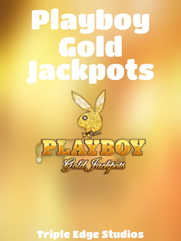 Playboy Gold Jackpots slot Triple Edge Studios