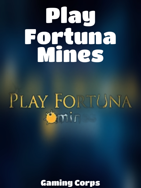 Play Fortuna Mines slot Gaming Corps