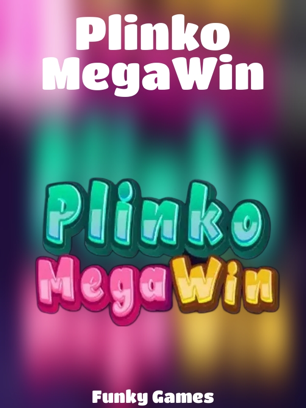 Plinko MegaWin slot Funky Games