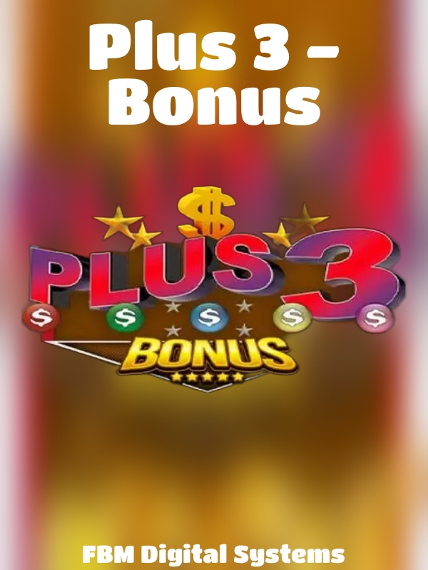 Plus 3 - Bonus slot FBM Digital Systems