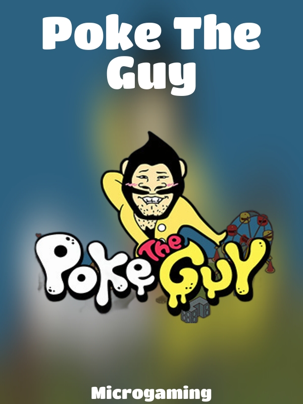 Poke The Guy slot Microgaming