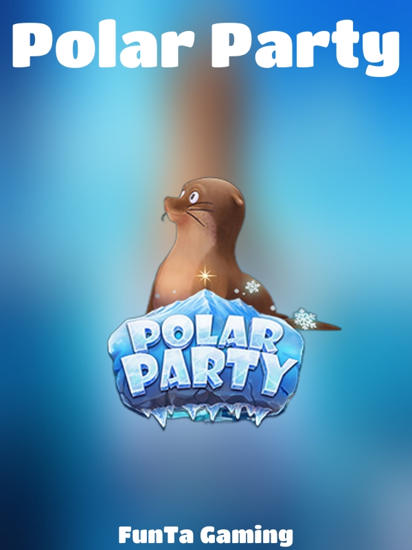 Polar Party slot FunTa Gaming