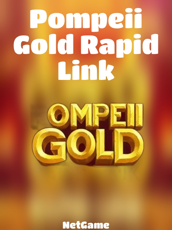 Pompeii Gold Rapid Link slot NetGame