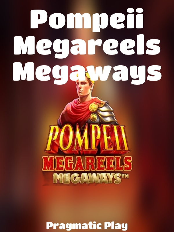 Pompeii Megareels Megaways slot Pragmatic Play