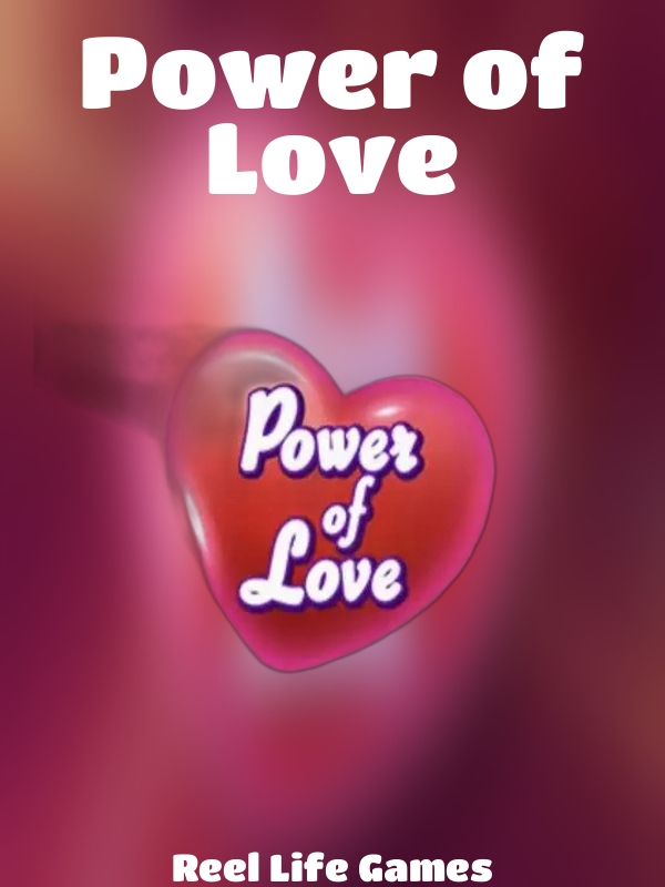 Power of Love slot Reel Life Games