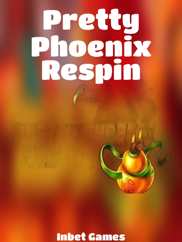 Pretty Phoenix Respin slot Inbet Games