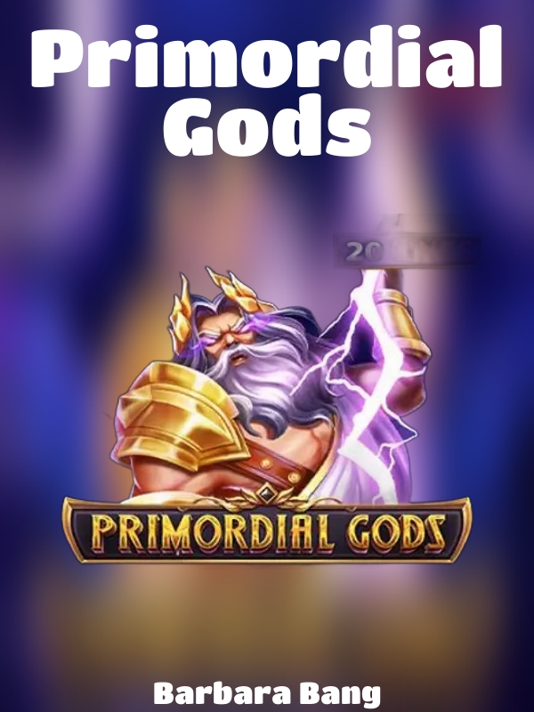 Primordial Gods slot Barbara Bang