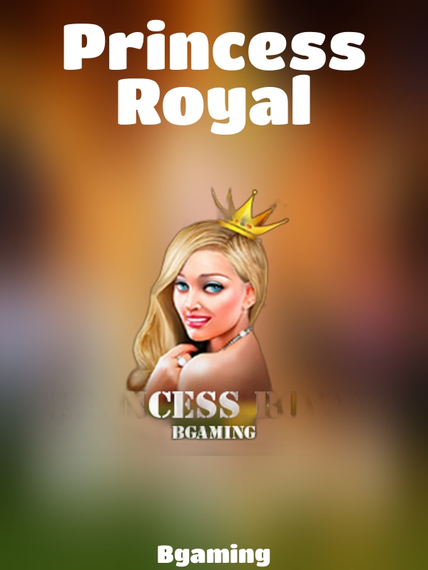 Princess Royal slot Bgaming