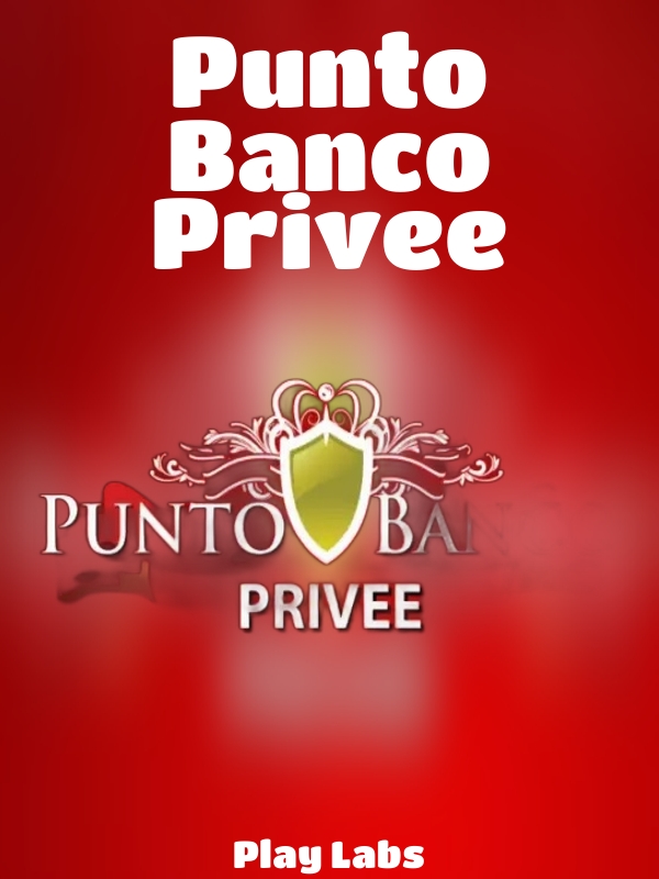 Punto Banco Privee slot Play Labs