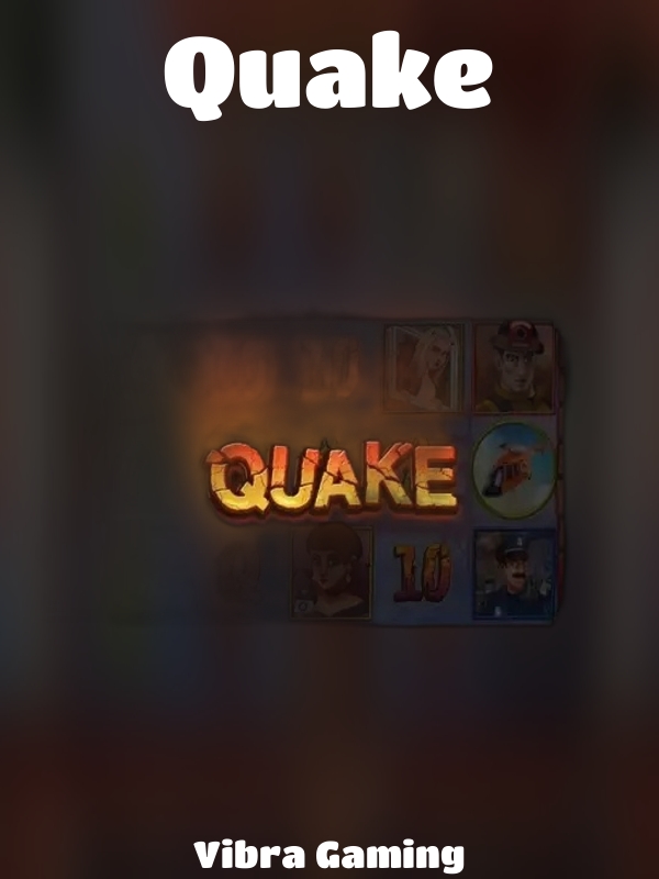 Quake slot Vibra Gaming