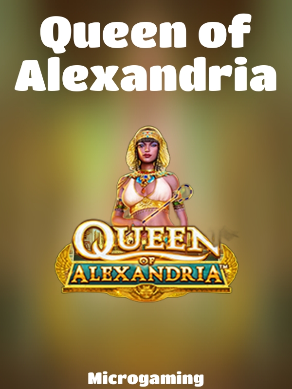 Queen of Alexandria slot Microgaming