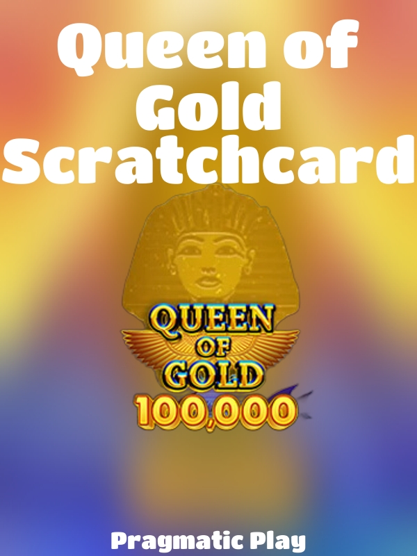 Queen of Gold Scratchcard slot Pragmatic Play