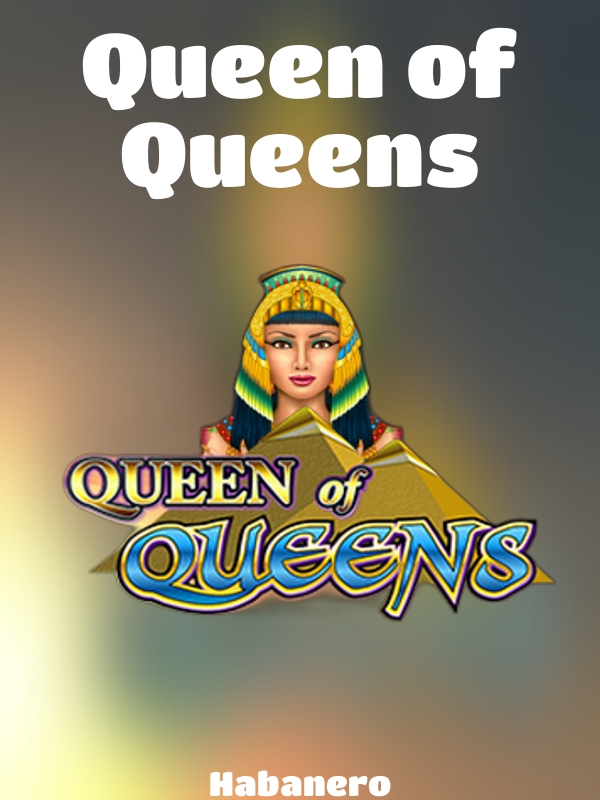 Queen of Queens slot Habanero