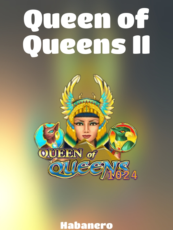 Queen of Queens II slot Habanero