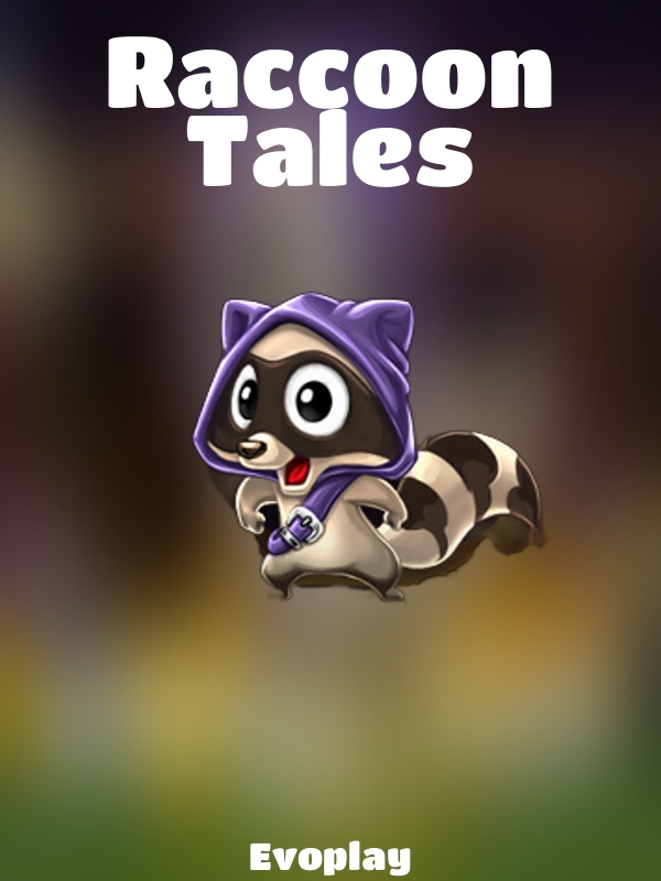 Raccoon Tales slot Evoplay