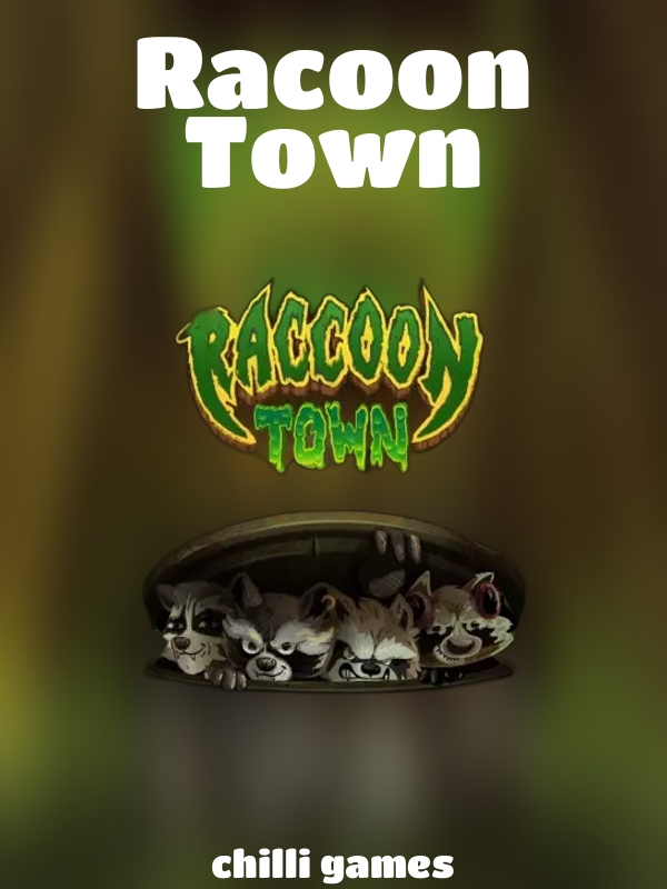 Racoon Town slot Chilli Games