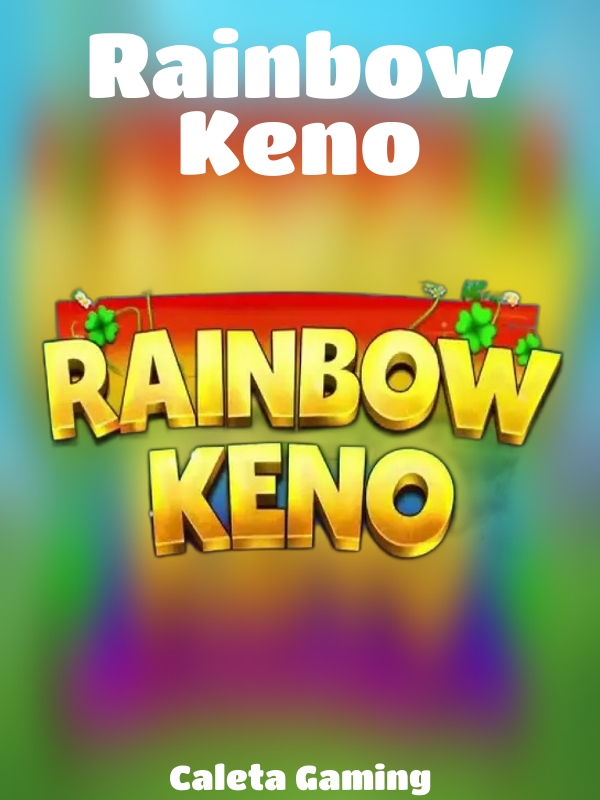 Rainbow Keno slot Caleta Gaming