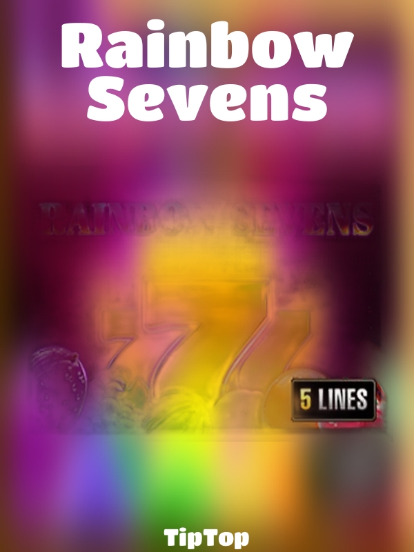 Rainbow Sevens slot TipTop