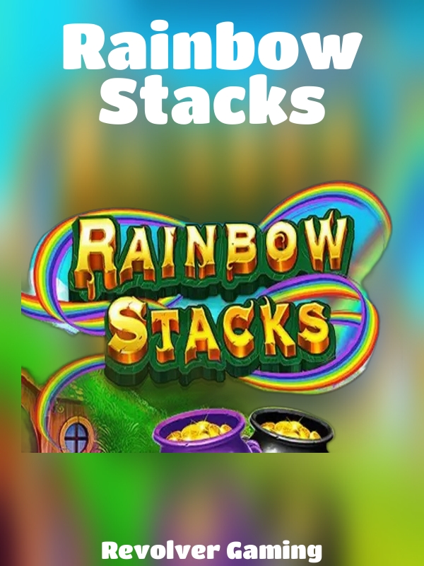 Rainbow Stacks slot Revolver Gaming