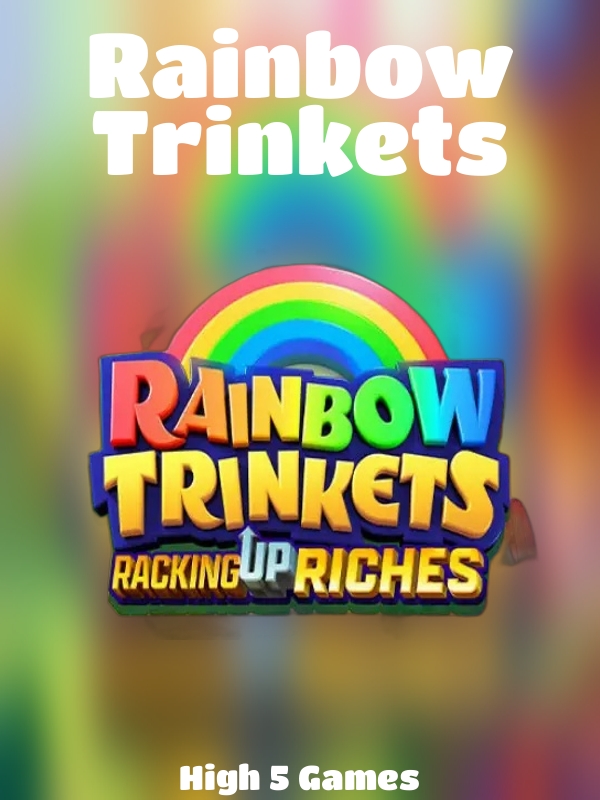 Rainbow Trinkets slot High 5 Games