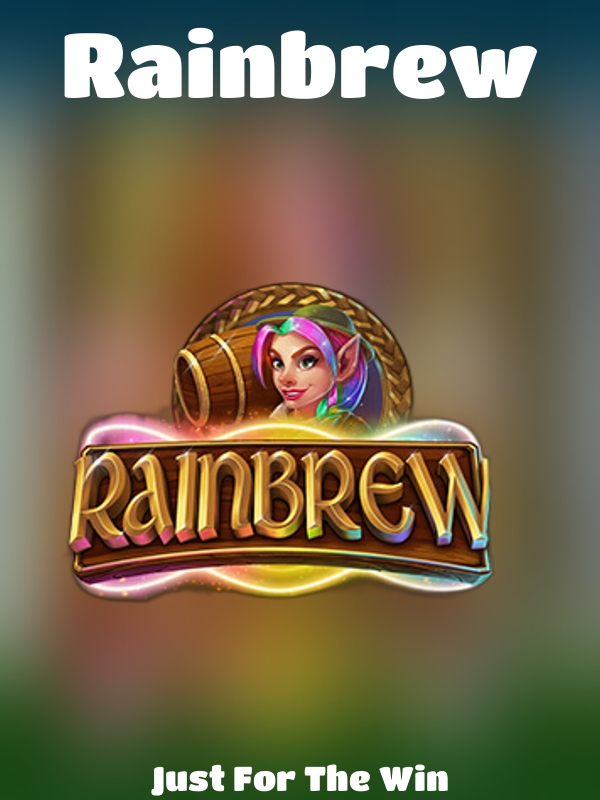 Rainbrew slot Just For The Win